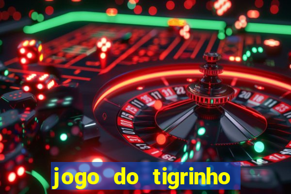 jogo do tigrinho que esta pagando agora